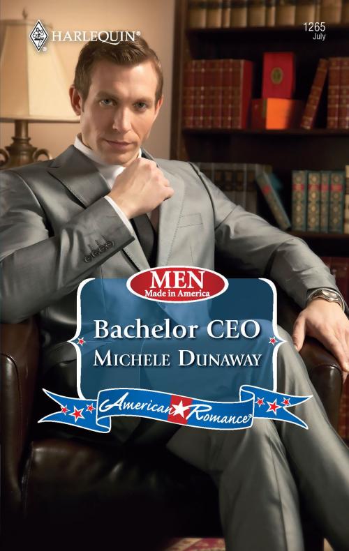 Cover of the book Bachelor CEO by Michele Dunaway, Harlequin