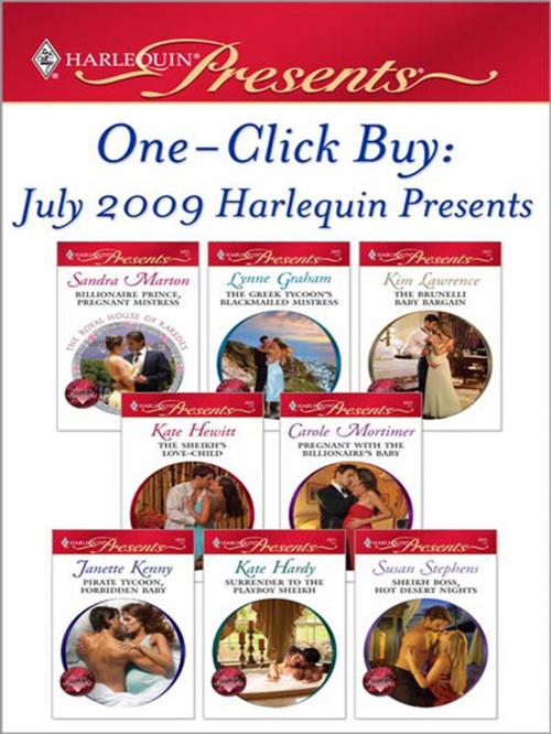 Cover of the book One-Click Buy: July 2009 Harlequin Presents by Sandra Marton, Lynne Graham, Kim Lawrence, Kate Hewitt, Carole Mortimer, Janette Kenny, Kate Hardy, Susan Stephens, Harlequin