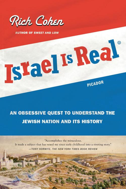 Cover of the book Israel Is Real by Rich Cohen, Farrar, Straus and Giroux