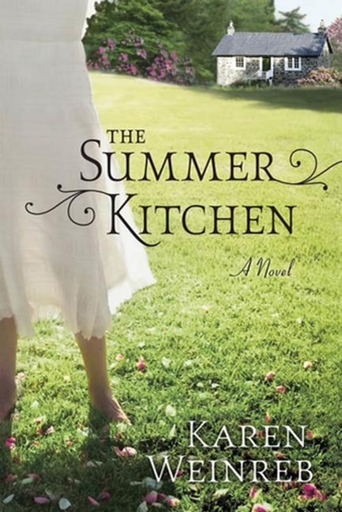 Cover of the book The Summer Kitchen by Karen Weinreb, St. Martin's Press