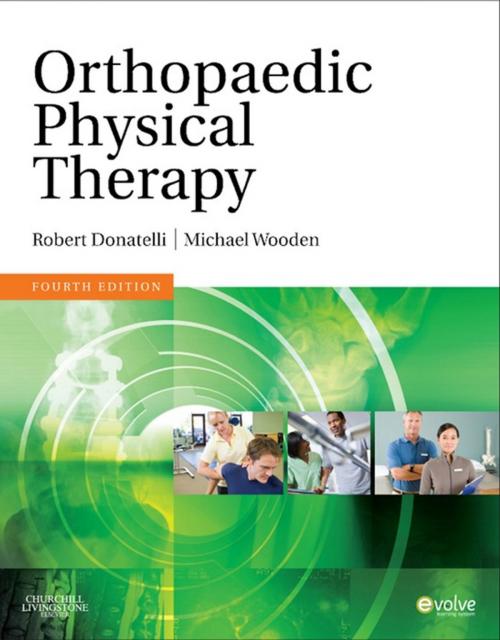 Cover of the book Orthopaedic Physical Therapy - E-Book by Robert A. Donatelli, PhD, PT, OCS, Michael J. Wooden, MS, PT, OCS, Elsevier Health Sciences
