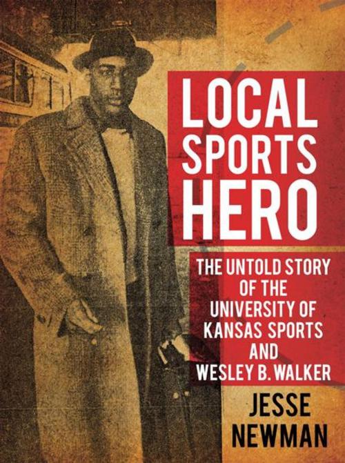 Cover of the book Local Sports Hero: by Jesse Newman, AuthorHouse