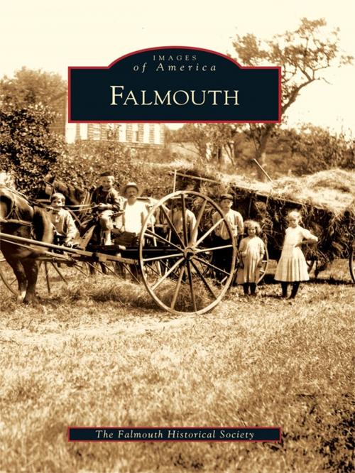 Cover of the book Falmouth by The Falmouth Historical Society, Arcadia Publishing Inc.