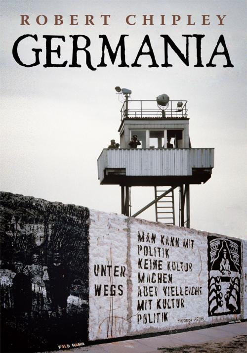 Cover of the book Germania by Robert Chipley, iUniverse