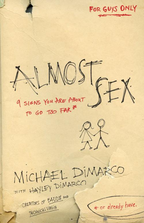 Cover of the book Almost Sex by Michael DiMarco, Hayley DiMarco, Baker Publishing Group