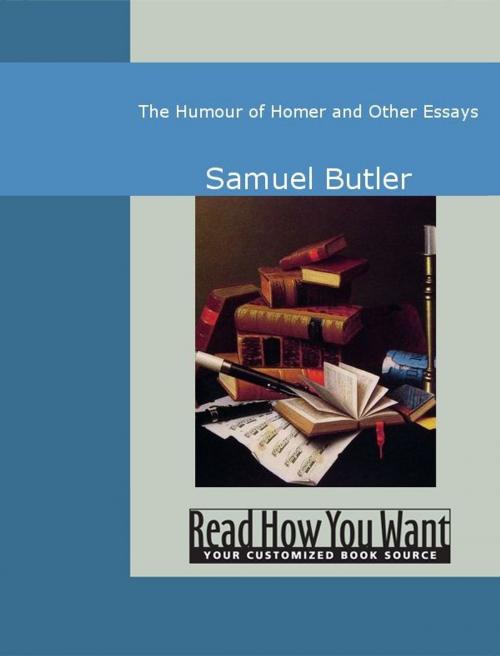 Cover of the book The Humour Of Homer And Other Essays by Butler Samuel, ReadHowYouWant