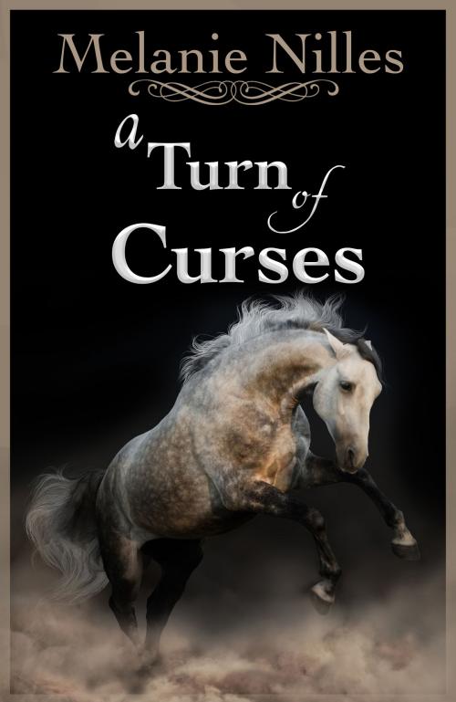 Cover of the book A Turn of Curses by Melanie Nilles, Prairie Star Publishing