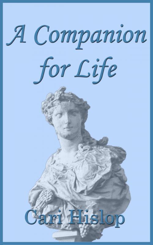Cover of the book A Companion for Life by Cari Hislop, Cari Hislop