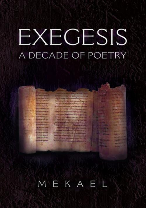 Cover of the book Exegesis by Mekael, Xlibris US
