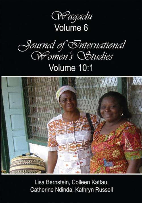 Cover of the book Wagadu Volume 6 Journal of International Women's Studies Volume 10:1 by Bernstein, Colleen Kattau, Katherine Ndinda, Lisa Bernstein, Xlibris US