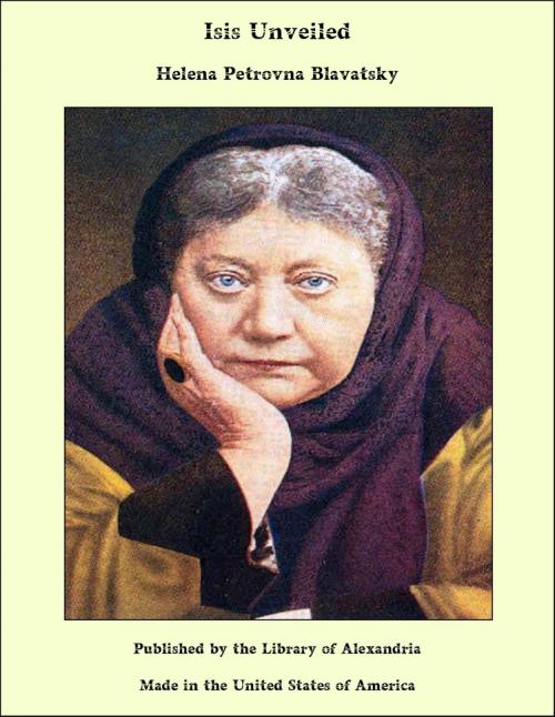 Cover of the book Isis Unveiled by Helena Petrovna Blavatsky, Library of Alexandria