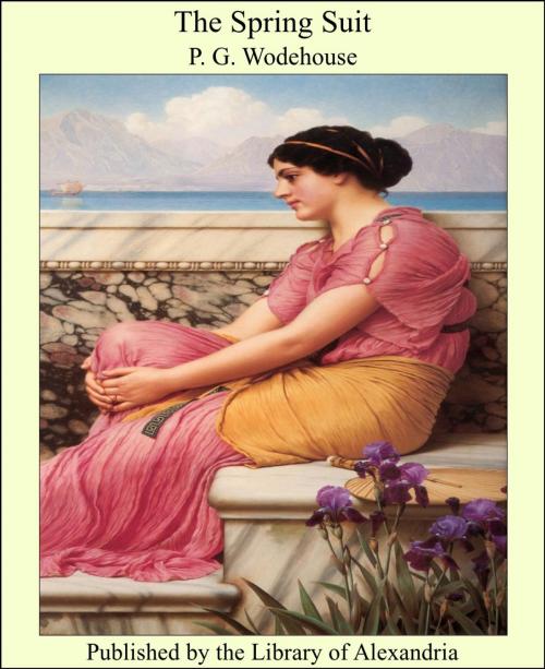 Cover of the book The Spring Suit by P. G. Wodehouse, Library of Alexandria