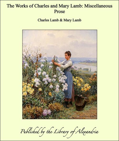 Cover of the book The Works of Charles and Mary Lamb: Miscellaneous Prose by Charles Lamb, Library of Alexandria