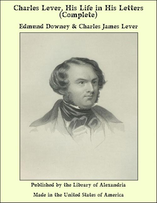 Cover of the book Charles Lever, His Life in His Letters (Complete) by Edmund Downey, Library of Alexandria