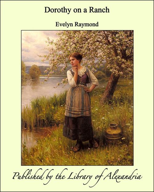 Cover of the book Dorothy on a Ranch by Evelyn Raymond, Library of Alexandria