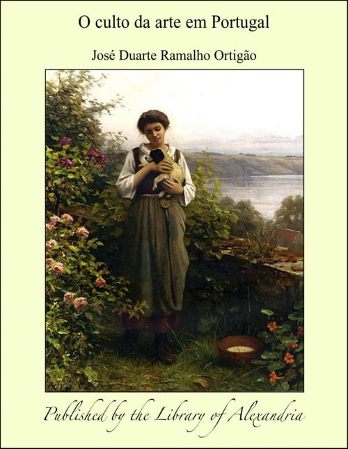 Cover of the book O culto da arte em Portugal by José Duarte Ramalho Ortigão, Library of Alexandria