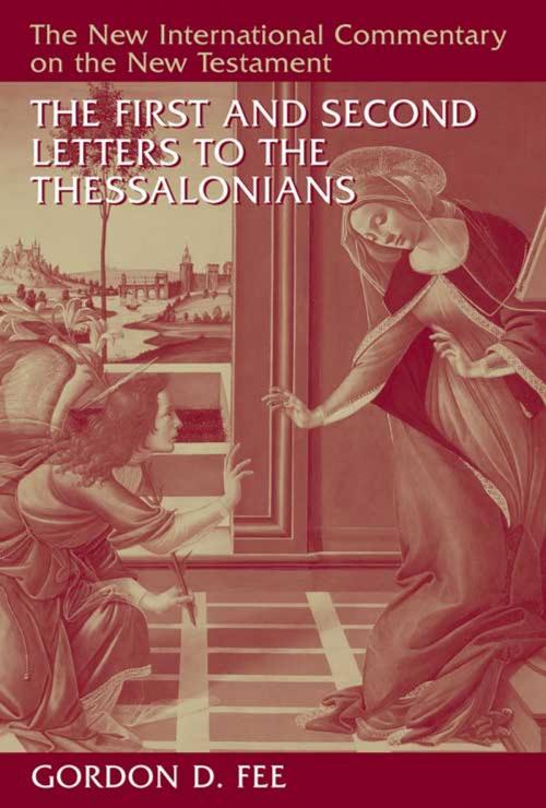 Cover of the book The First and Second Letters to the Thessalonians by Gordon D. Fee, Wm. B. Eerdmans Publishing Co.