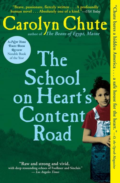 Cover of the book The School on Heart's Content Road by Carolyn Chute, Grove Atlantic