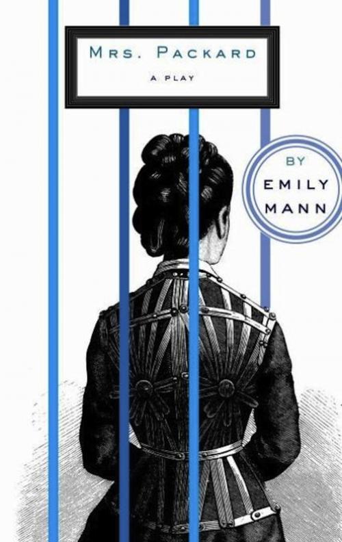 Cover of the book Mrs. Packard by Emily Mann, Theatre Communications Group