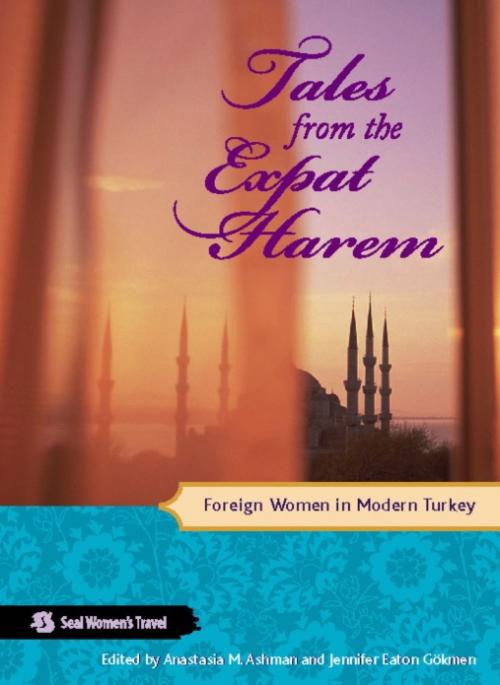 Cover of the book Tales from the Expat Harem by , Basic Books