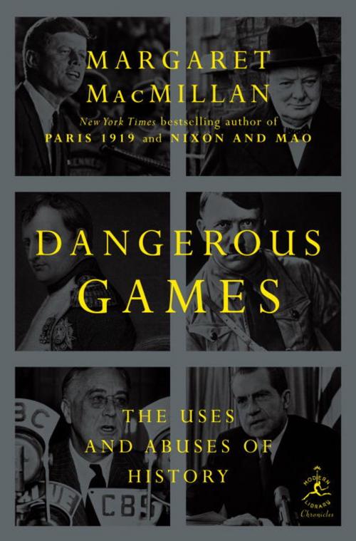 Cover of the book Dangerous Games by Margaret MacMillan, Random House Publishing Group