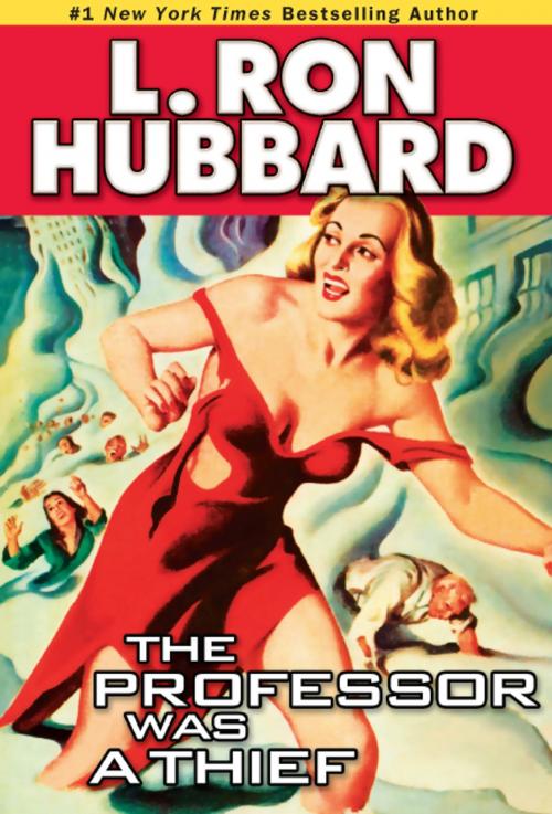 Cover of the book The Professor Was a Thief by L. Ron Hubbard, Galaxy Press