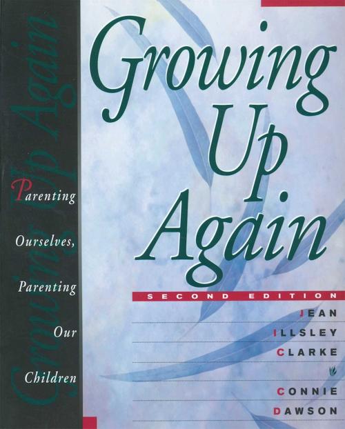 Cover of the book Growing Up Again by Jean Illsley Clarke, Connie Dawson, Hazelden Publishing