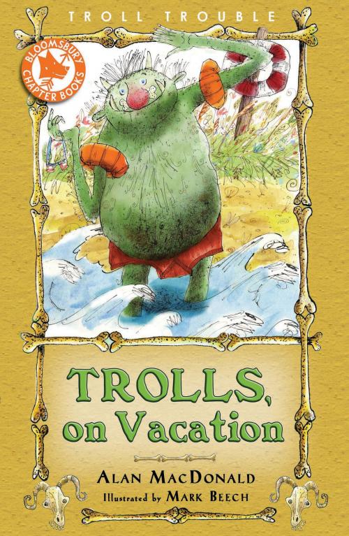 Cover of the book Trolls on Vacation by Alan MacDonald, Bloomsbury Publishing