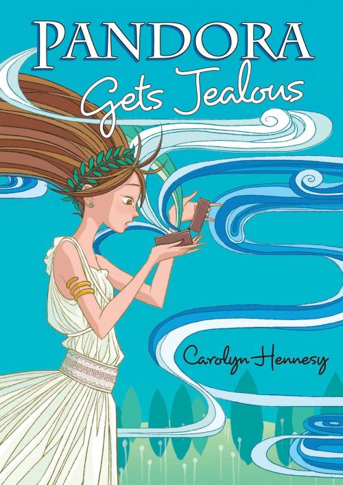 Cover of the book Pandora Gets Jealous by Ms. Carolyn Hennesy, Bloomsbury Publishing