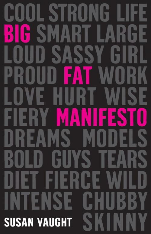 Cover of the book Big Fat Manifesto by . Susan Vaught, Bloomsbury Publishing
