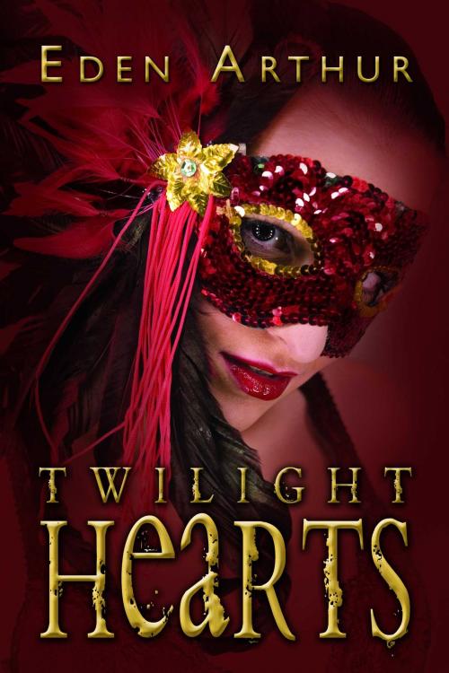 Cover of the book Twilight Hearts by Eden Arthur, Whiskey Creek Press