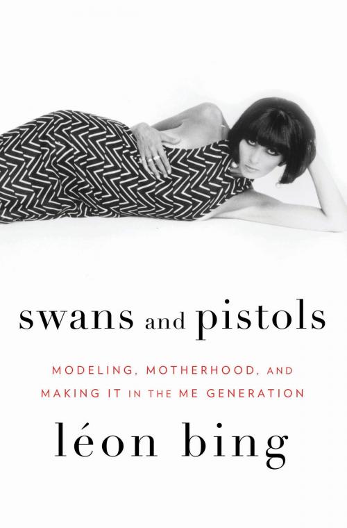 Cover of the book Swans and Pistols by Leon Bing, Bloomsbury Publishing