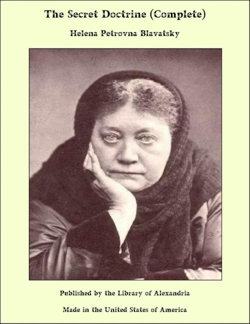Cover of the book The Secret Doctrine (Complete) by Helena Petrovna Blavatsky, Library of Alexandria