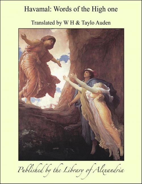 Cover of the book Havamal (Words of The High one) by Translated by W H, Taylo Auden, Library of Alexandria