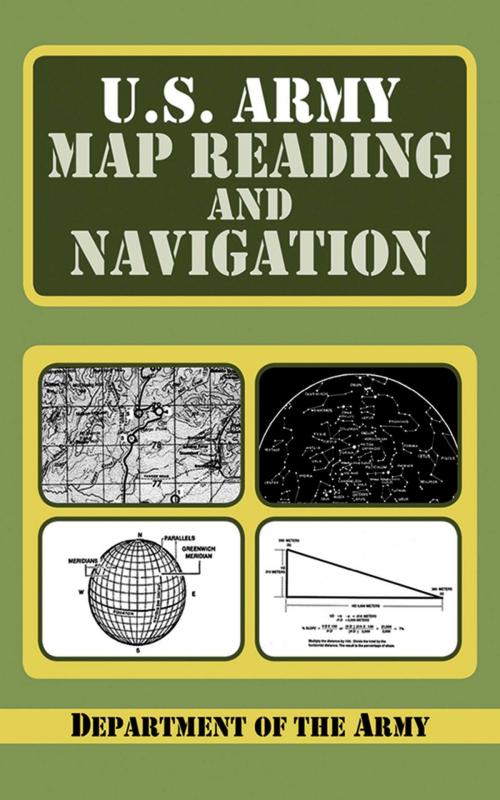 Cover of the book U.S. Army Guide to Map Reading and Navigation by Department of the Army, Skyhorse