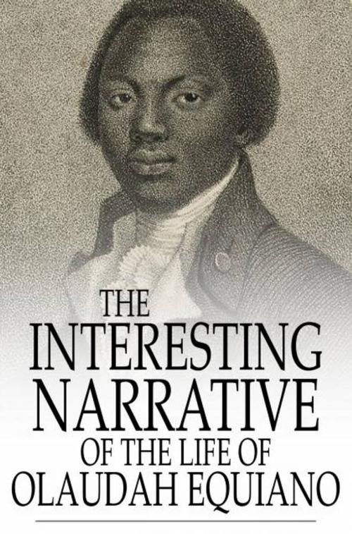 Cover of the book The Interesting Narrative Of The Life Of Olaudah Equiano: Written By Himself by Olaudah Equiano, The Floating Press