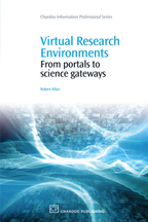 Cover of the book Virtual Research Environments by Robert N. Allan, MD, PhD, FRCP, Elsevier Science