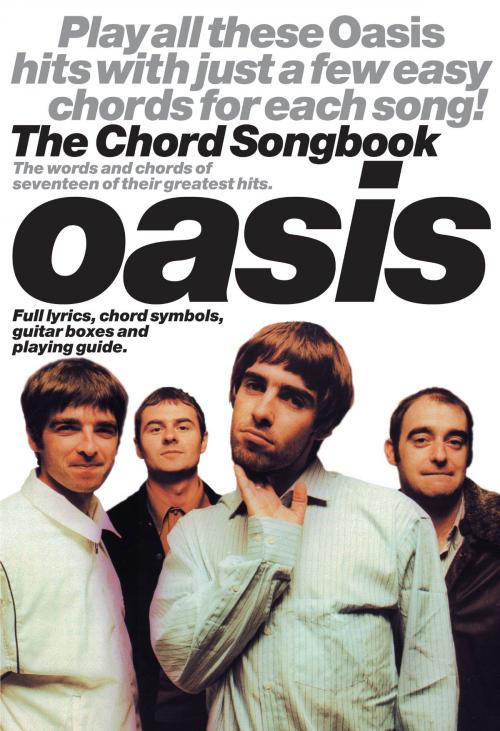 Cover of the book Oasis: The Chord Songbook by Wise Publications, Music Sales Limited