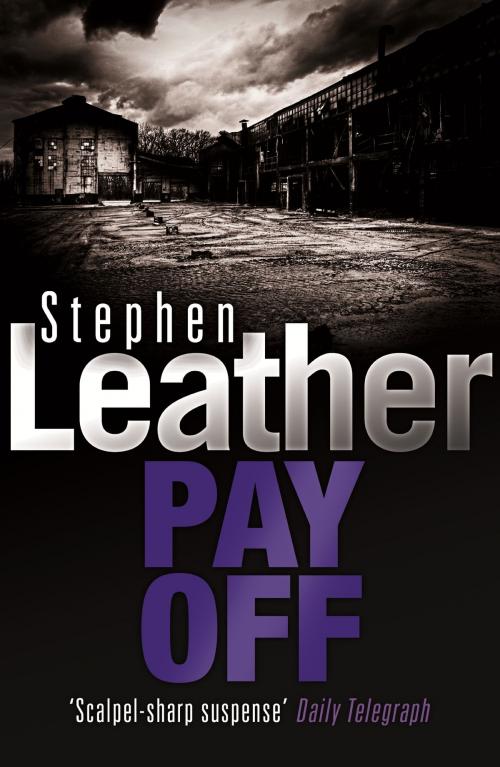 Cover of the book Pay Off by Stephen Leather, Hodder & Stoughton