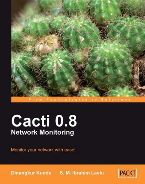 Cover of the book Cacti 0.8 Network Monitoring by Dinangkur Kundu, S. M. Ibrahim Lavlu, Packt Publishing