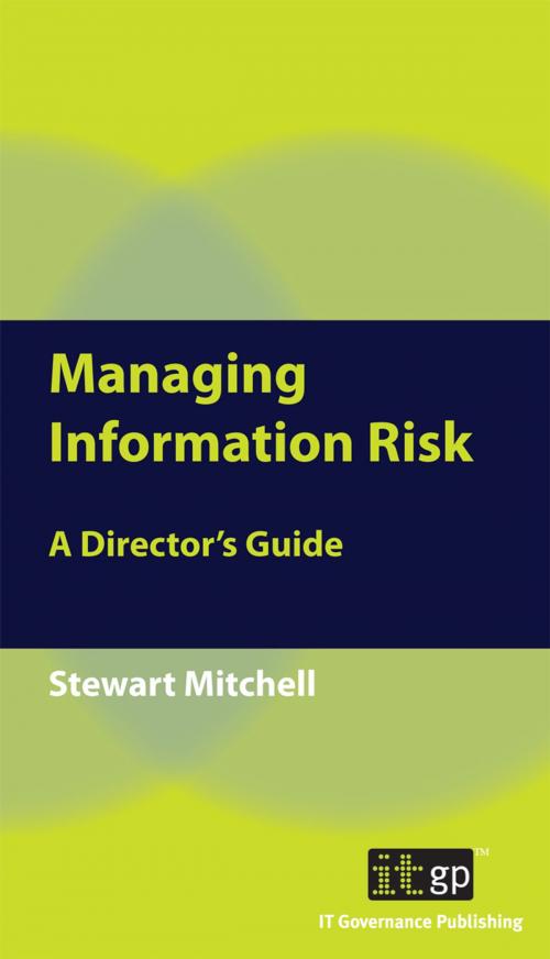 Cover of the book Managing Information Risk by Stewart Mitchell, IT Governance Ltd