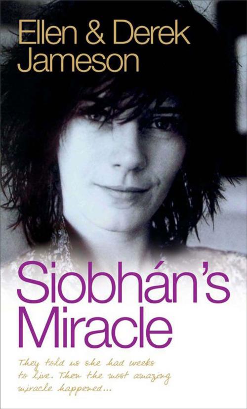 Cover of the book Siobhan's Miracle by Derek Jameson, Ellen Jameson, John Blake