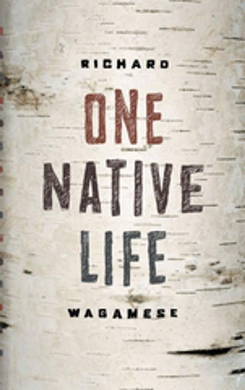 Cover of the book One Native Life by Richard Wagamese, Douglas and McIntyre (2013) Ltd.