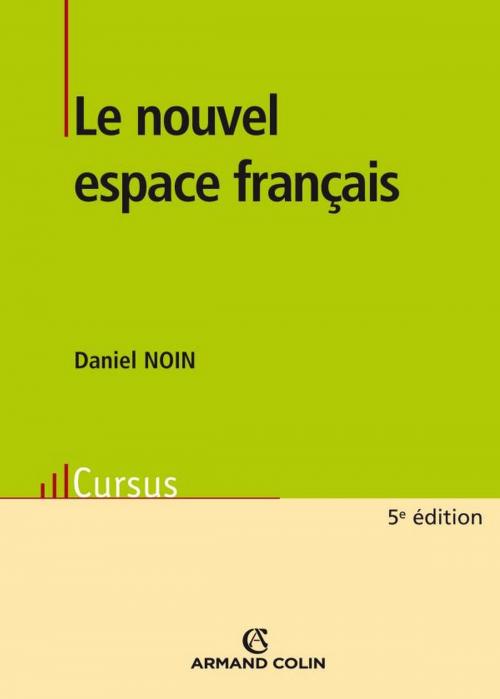Cover of the book Le nouvel espace français by Daniel Noin, Armand Colin