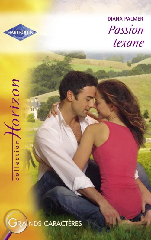 Cover of the book Passion texane (Harlequin Horizon) by Diana Palmer, Harlequin