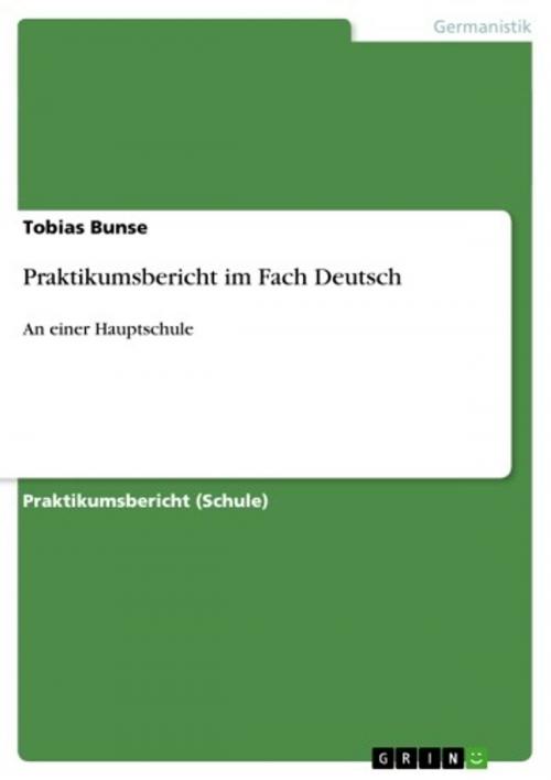 Cover of the book Praktikumsbericht im Fach Deutsch by Tobias Bunse, GRIN Publishing