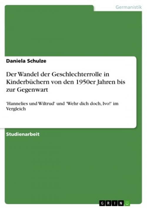 Cover of the book Der Wandel der Geschlechterrolle in Kinderbüchern von den 1950er Jahren bis zur Gegenwart by Daniela Schulze, GRIN Publishing