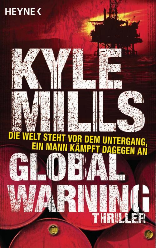 Cover of the book Global Warning by Kyle Mills, Heyne Verlag
