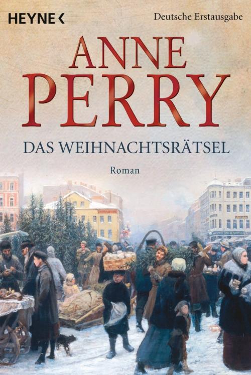 Cover of the book Das Weihnachtsrätsel by Anne Perry, Heyne Verlag