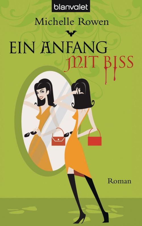 Cover of the book Ein Anfang mit Biss by Michelle Rowen, Blanvalet Taschenbuch Verlag